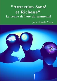 Attraction Sante Et Richesse