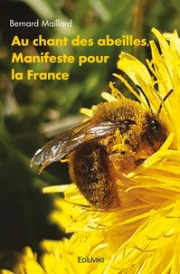 Au chant des abeilles, Manifeste pour la France