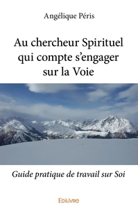 Au chercheur Spirituel qui compte s'engager sur la Voie