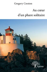 Au coeur d'un phare solitaire