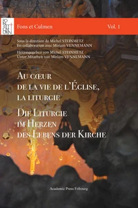 Au coeur de la vie de l'Eglise, la liturgie