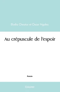 Au crépuscule de l'espoir