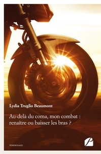 Au-delà du coma, mon combat : renaître ou baisser les bras ?.pdf