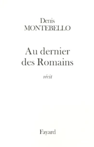 Au dernier des Romains
