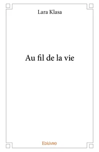 Au fil de la vie