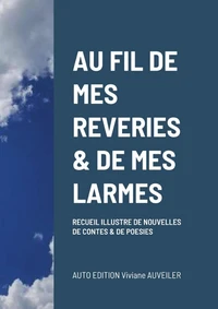 Au fil de mes reveries & de mes larmes
