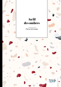 Au fil des ombres