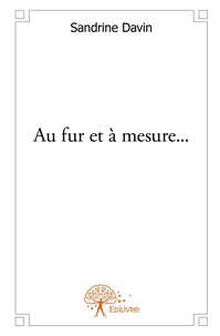 Au fur et à mesure...