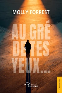 Au gré de tes yeux...