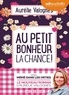 Aurélie Valognes - Au petit bonheur la chance !. 1 CD audio MP3