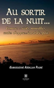 Au sortir de la nuit...