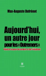 Aujourd'hui, un autre jour pour les « Outremers »