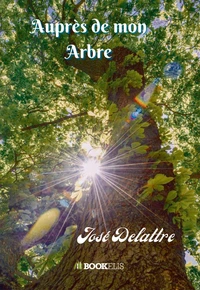 Auprès de mon arbre