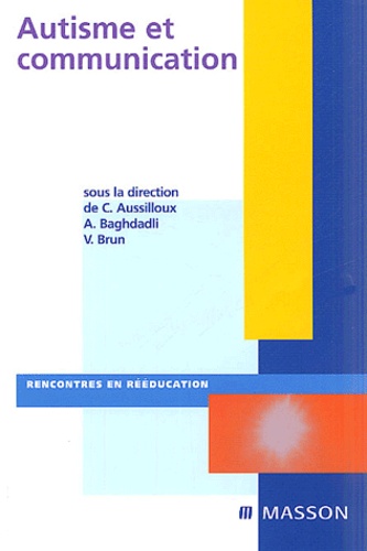 C Aussilloux et A Baghdadli - Autisme et communication.