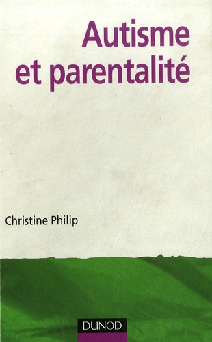 Christine Philip - Autisme et parentalité.