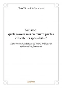 Autisme : quels savoirs mis en œuvre par les éducateurs spécialisés ?