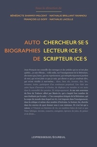 Bénédicte Shawky-Milcent et Jean-Charles Chabanne - Autobiographies de chercheur.se.s, lecteur.ice.s, scripteur.ice.s.