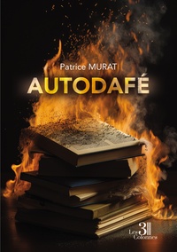 Patrice MURAT - Autodafé.