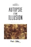 Laurent Gambarelli - Autopsie d'une illusion.
