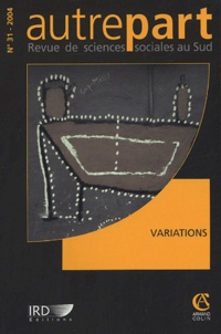 Chantal Blanc-Pamard et Emmanuel Fauroux - Autrepart N° 31, 2004 : Variations.