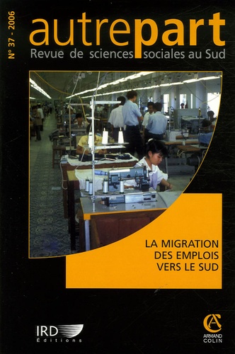 Nolwen Henaff et Malika Souaf - Autrepart N° 37 - 2006 : La migration des emplois vers le Sud.