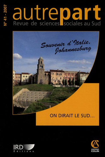 Jean-Michel Salanskis et Philippe Gervais-Lambony - Autrepart N° 41 : On dirait le sud....