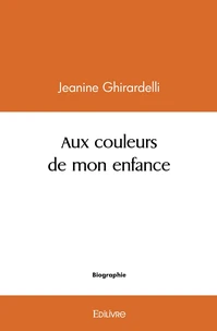 Aux couleurs de mon enfance
