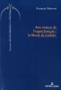 Aux sources de l'esprit français