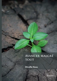Avancer malgré tout