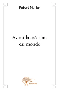 Avant la création du monde