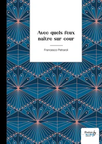 Avec quels feux naître sur cour