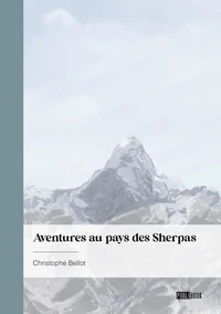 Aventures au pays des Sherpas