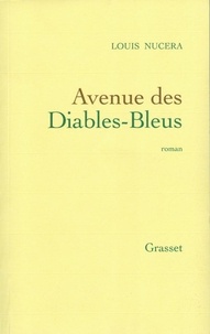 Louis Nucéra - Avenue des diables bleus.