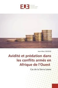 Avidité et prédation dans les conflits armés en Afrique de l'Ouest