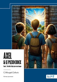 Axel & Le plexocodex Tome 1