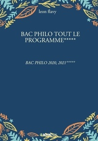 Léon Flavy - BAC PHILO, tout le programme.
