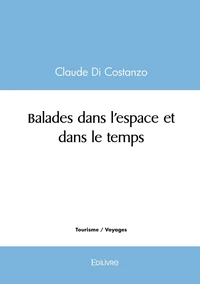 Balades dans l'espace et dans le temps