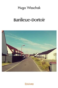 Banlieue-Dortoir