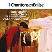  ADF musique Editions - Baptisés dans le Christ - 26 chants pour le catéchuménat. 1 CD audio