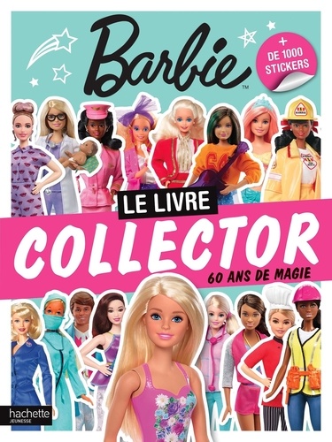 Barbie. Le livre collector. 60 ans de magie -... de Hachette - Album -  Livre - Decitre