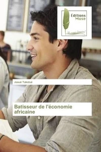 Batisseur de l'economie africaine
