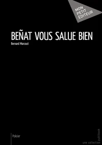 Beñat vous salue bien