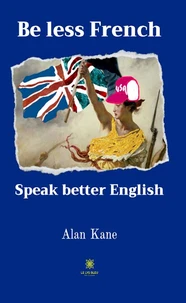 Be less French Speak better English