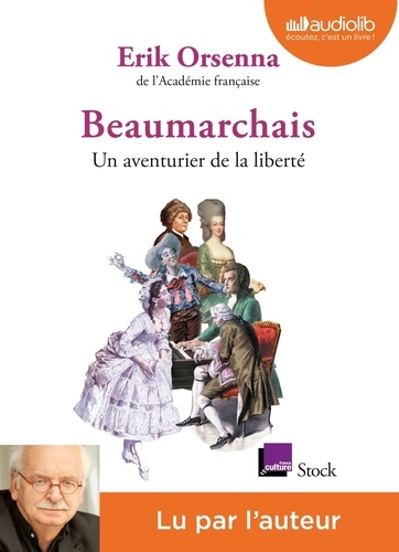 Beaumarchais, un aventurier de la liberté  avec 1 CD audio MP3
