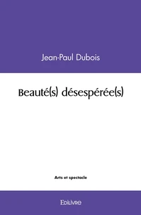 Beauté(s) désespérée(s)