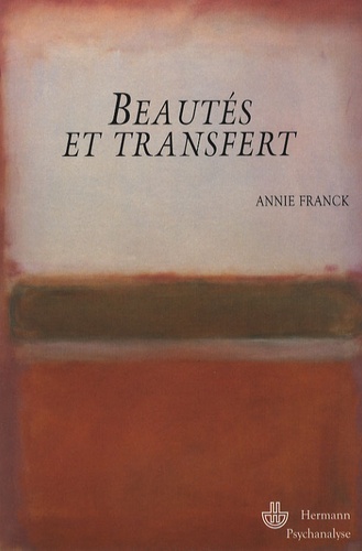 Annie Franck - Beautés et transfert.