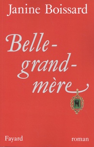 Janine Boissard - Belle-grand-mère Tome 1 : .