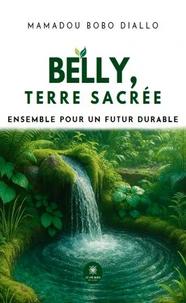 Belly, terre sacrée