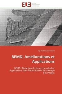 My abdelouahed Sabri - BEMD: Améliorations et Applications - BEMD: Réduction du temps de calcul et Applications dans l'indexation et le tatouage des images.
