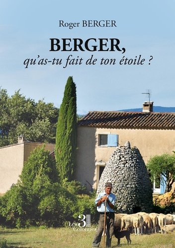 Roger Berger - Berger, qu'as-tu fait de ton étoile ?.
